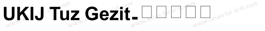 UKIJ Tuz Gezit字体转换